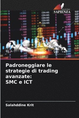 bokomslag Padroneggiare le strategie di trading avanzate