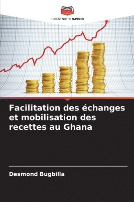 bokomslag Facilitation des changes et mobilisation des recettes au Ghana