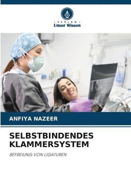 Selbstbindendes Klammersystem 1