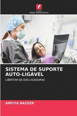 Sistema de Suporte Auto-Ligável