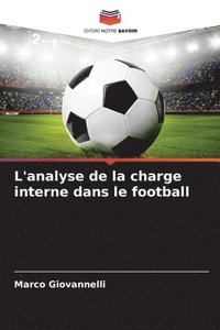 bokomslag L'analyse de la charge interne dans le football