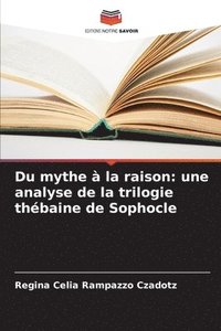 bokomslag Du mythe  la raison