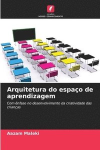 bokomslag Arquitetura do espao de aprendizagem