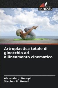 bokomslag Artroplastica totale di ginocchio ad allineamento cinematico