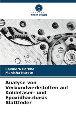 Analyse von Verbundwerkstoffen auf Kohlefaser- und Epoxidharzbasis Blattfeder 1