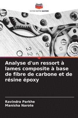 Analyse d'un ressort à lames composite à base de fibre de carbone et de résine époxy 1