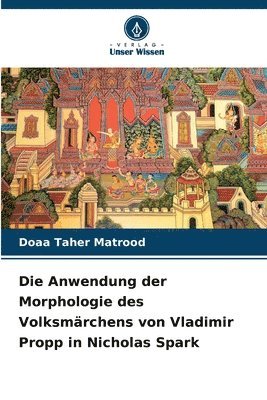 Anwendung der Morphologie des Volksmärchens von Vladimir Propp in Nicholas Spark