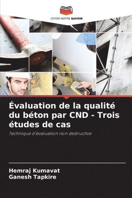 bokomslag valuation de la qualit du bton par CND - Trois tudes de cas