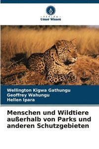 bokomslag Menschen und Wildtiere auerhalb von Parks und anderen Schutzgebieten