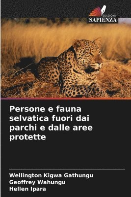 bokomslag Persone e fauna selvatica fuori dai parchi e dalle aree protette