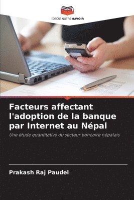 Facteurs affectant l'adoption de la banque par Internet au Népal