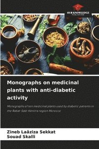 bokomslag Monographs on medicinal plants with anti-diabetic activity