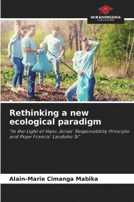 bokomslag Rethinking a new ecological paradigm