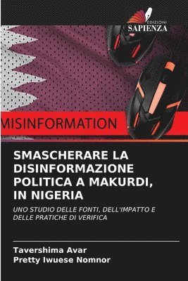 Smascherare La Disinformazione Politica a Makurdi, in Nigeria 1