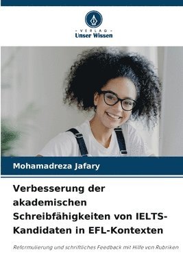 bokomslag Verbesserung der akademischen Schreibfhigkeiten von IELTS-Kandidaten in EFL-Kontexten