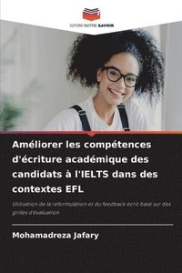 bokomslag Amliorer les comptences d'criture acadmique des candidats  l'IELTS dans des contextes EFL