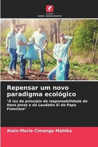 bokomslag Repensar um novo paradigma ecolgico