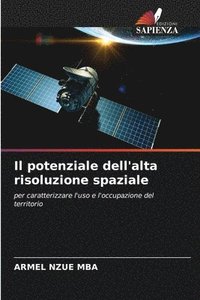 bokomslag Il potenziale dell'alta risoluzione spaziale