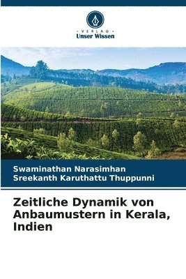 Zeitliche Dynamik von Anbaumustern in Kerala, Indien