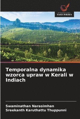 bokomslag Temporalna dynamika wzorca upraw w Kerali w Indiach