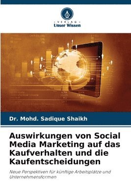 bokomslag Auswirkungen von Social Media Marketing auf das Kaufverhalten und die Kaufentscheidungen