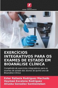 bokomslag Exerccios Integrativos Para OS Exames de Estado Em Bioanlise Clnica