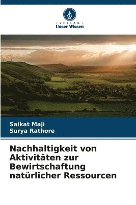 bokomslag Nachhaltigkeit von Aktivitten zur Bewirtschaftung natrlicher Ressourcen