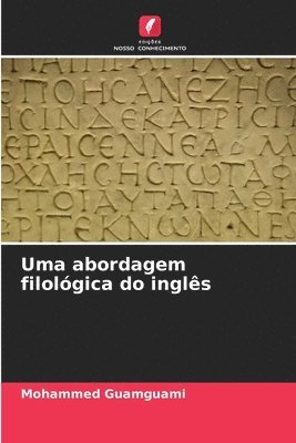 bokomslag Uma abordagem filolgica do ingls