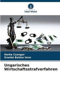 bokomslag Ungarisches Wirtschaftsstrafverfahren