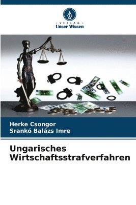 Ungarisches Wirtschaftsstrafverfahren 1