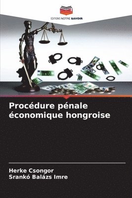 bokomslag Procdure pnale conomique hongroise