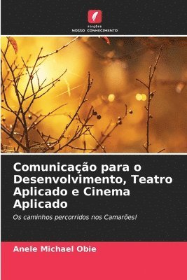 Comunicao para o Desenvolvimento, Teatro Aplicado e Cinema Aplicado 1