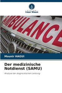 bokomslag Der medizinische Notdienst (SAMU)