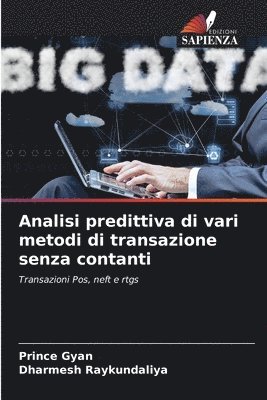 Analisi predittiva di vari metodi di transazione senza contanti 1