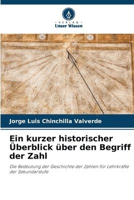 Jorge Luis Chinchilla Valverde - kurzer historischer Überblick über den Begriff der Zahl, Häftad
