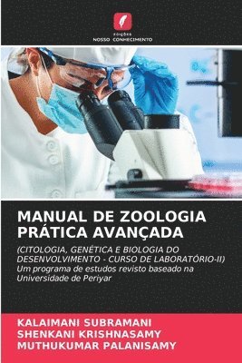 Kalaimani Subramani, Shenkani Krishnasamy, Muthukumar Palanisamy - Manual de Zoologia Prática Avançada, Häftad