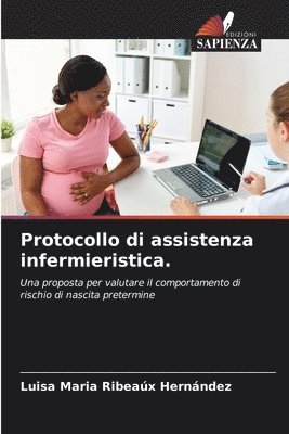 Protocollo di assistenza infermieristica. 1