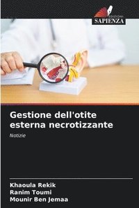 bokomslag Gestione dell'otite esterna necrotizzante