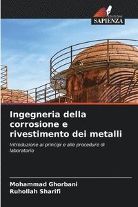 bokomslag Ingegneria della corrosione e rivestimento dei metalli