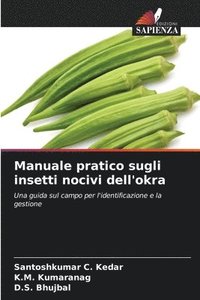 bokomslag Manuale pratico sugli insetti nocivi dell'okra