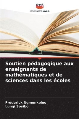 Soutien pdagogique aux enseignants de mathmatiques et de sciences dans les coles 1