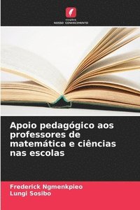 bokomslag Apoio pedaggico aos professores de matemtica e cincias nas escolas