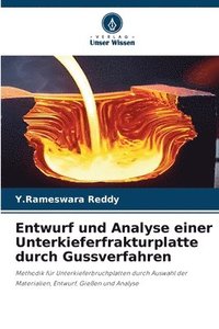 bokomslag Entwurf und Analyse einer Unterkieferfrakturplatte durch Gussverfahren