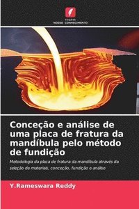 bokomslag Conceo e anlise de uma placa de fratura da mandbula pelo mtodo de fundio