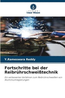 bokomslag Fortschritte bei der Reibrhrschweitechnik