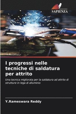 bokomslag I progressi nelle tecniche di saldatura per attrito