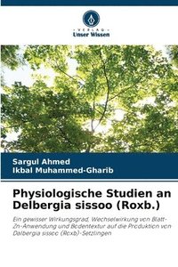 bokomslag Physiologische Studien an Delbergia sissoo (Roxb.)