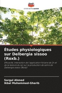 bokomslag tudes physiologiques sur Delbergia sissoo (Roxb.)