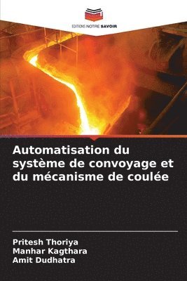 Automatisation du systme de convoyage et du mcanisme de coule 1