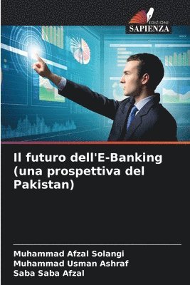 bokomslag Il futuro dell'E-Banking (una prospettiva del Pakistan)